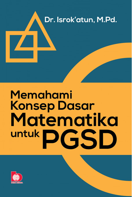 Memahami Konsep Dasar Matematika untuk PGSD